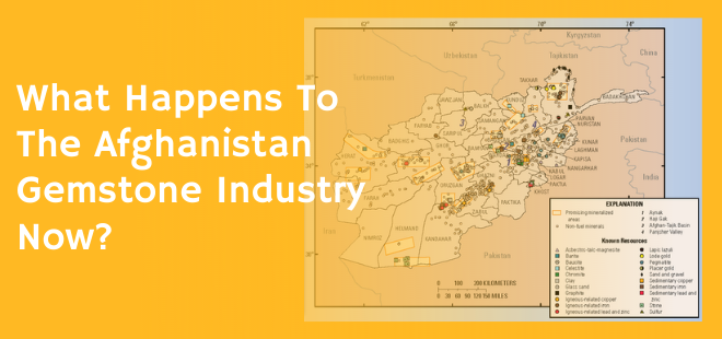 What Happens To The Afghanistan Gemstone Industry Now